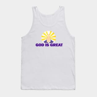 God Is Great Tank Top